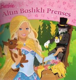 Barbie Altın Başlıklı Prenses