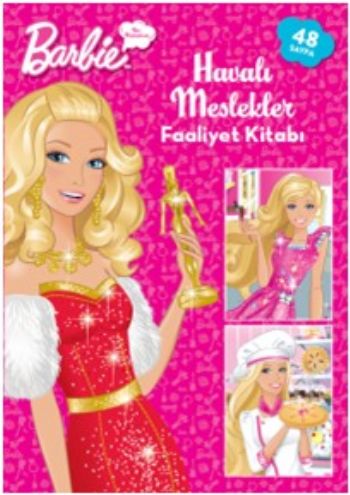 Barbie Ben Büyüyünce-Havalı Meslekler Faaliyet Kitabı %25 indirimli Ko Barbie Ben Büyüyünce-Havalı Meslekler Faaliyet Kitabı %25 indirimli Ko