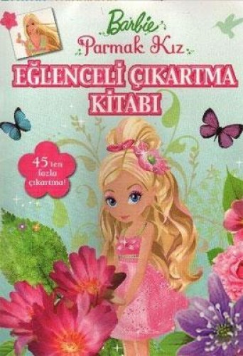 Barbie Parmak Kız Eğlenceli Çıkartma Kitabı