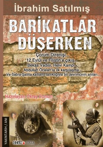 Barikatlar Düşerken Politik Tarihin Tanığı İbrahim Satılmış %17 indiri