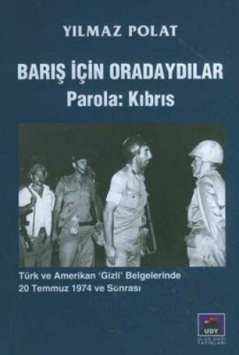 Barış İçin Oradaydılar Parola: Kıbrıs