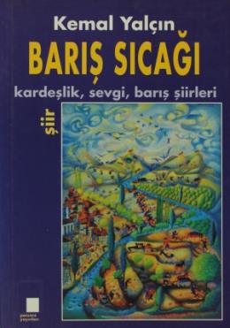 Barış Sıcağı Kardeşlik, Sevgi, Barış Şiirleri