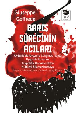 Barış Sürecinin Acıları