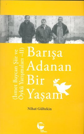 Barışa Adanan Bir Yaşam