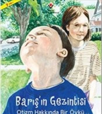 Barışın Gezintisi-Otizm Hakkında Bir Öykü