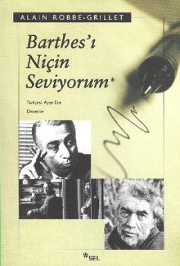 Barthes’i Niçin Seviyorum