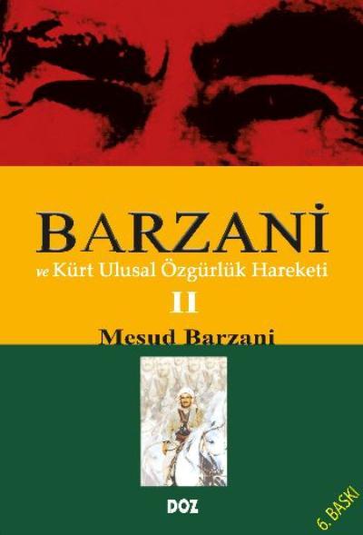 Barzani ve Kürt Ulusal Özgürlük Hareketi-II