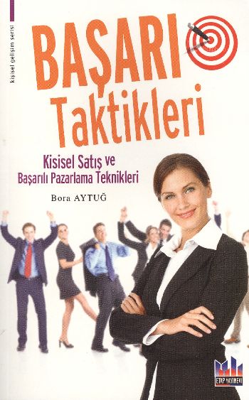 Başarı Taktikleri (Kişisel Satış ve Başarılı Pazarlama Teknikleri)