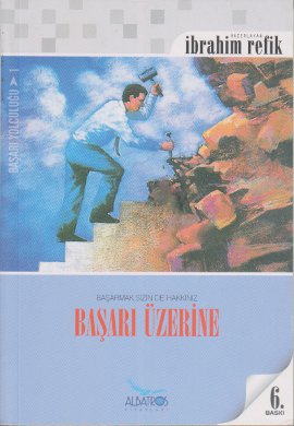 Başarı Yolculuğu-1: Başarı Üzerine %17 indirimli İbrahim Refik