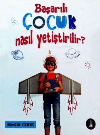 Başarılı Çocuk Nasıl Yetiştirilir