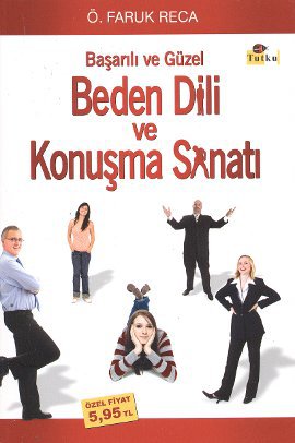 Başarılı ve Güzel Beden Dili ve Konuşma Sanatı