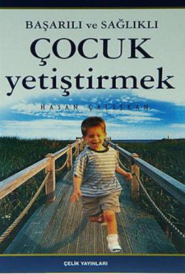 Başarılı ve Sağlıklı Çocuk Yetiştirmek