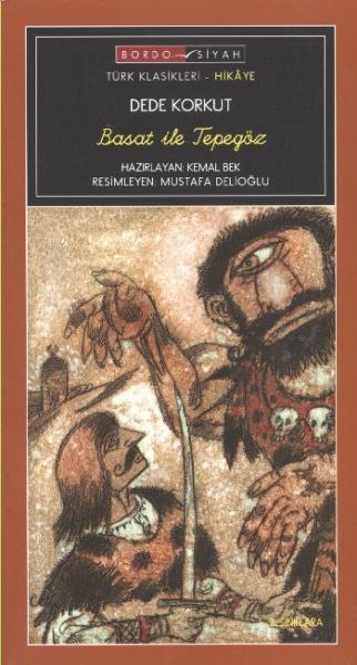 Basat ile Tepegöz (Dede Korkut) [El Yazı] %17 indirimli