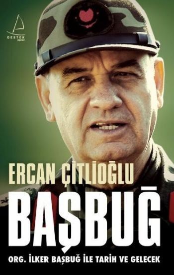 Başbuğ (Org. İlker Başbuğ ile Tarih ve Gelecek)