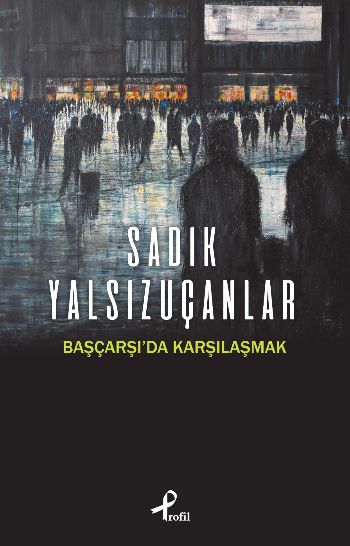 Başçarşıda Karşılaşmak