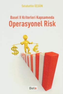 Basel 2 Kriterleri Kapsamında Operasyonel Risk