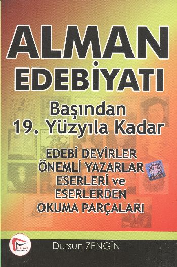 Alman Edebiyatı Başından 19. Yüzyıla Kadar %17 indirimli Dursun Zengin