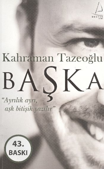 Başka Ayrılık Ayrı,Aşk Bitişik Yazılır %17 indirimli Kahraman Tazeoğlu