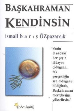 Başkahraman Kendinsin
