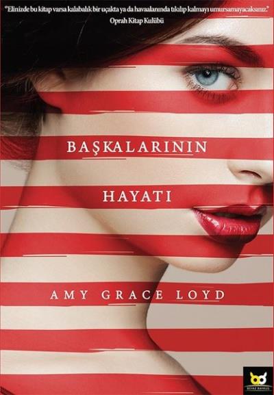 Başkalarının Hayatı Amy Grace Loyd