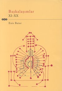 Başkalaşımlar Xı-Xx %17 indirimli Enis Batur