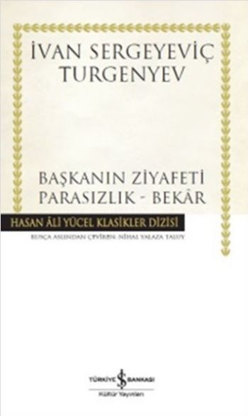 Başkanın Ziyafeti-Parasızlık-Bekar-Ciltli