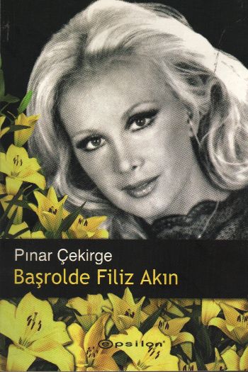 Başrolde Filiz Akın