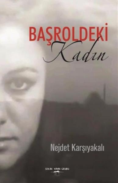 Başroldeki Kadın Nejdet Karşıyakalı