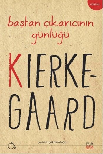 Baştan Çıkarıcının Günlüğü Kierke Gaard