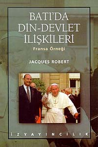 Batı’da Din-Devlet İlişkileri Fransa Örneği