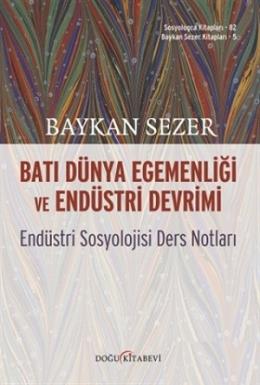 Batı Dünya Egemenliği ve Endüstri Devrimi