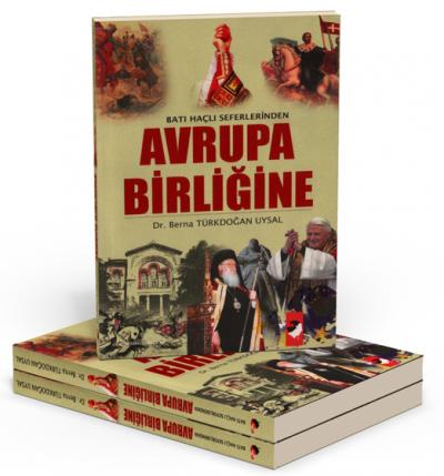 Batı Haçlı Seferinden Avrupa Birliğine