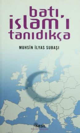 Batı İslam’ı Tanıdıkça