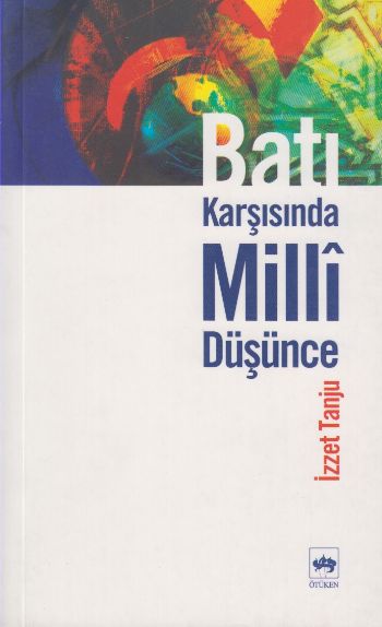 Batı Karşısında Milli Düşünce %17 indirimli İzzet Tanju