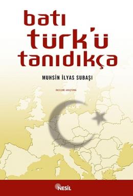 Batı Türkü Tanıdıkça %17 indirimli Muhsin İlyas Subaşı