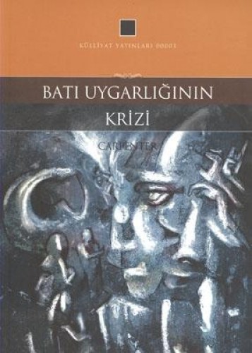 Batı Uygarlığının Krizi