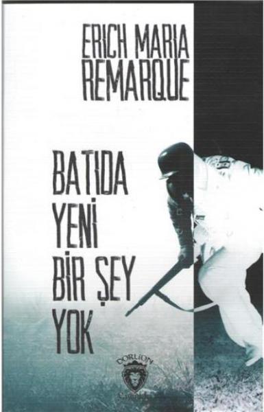 Batıda Yeni Bir Şey Yok Erich Maria Remarque