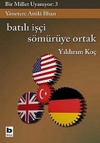 Batılı İşçi Sömürüye Ortak