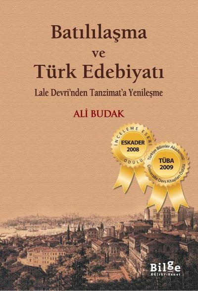 Batılılaşma ve Türk Edebiyatı-Lale Devri'nden Tanzimat'a Yenileşme