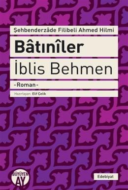 Batıniler - İblis Behmen