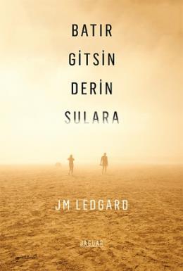 Batır Gitsin Derin Sulara