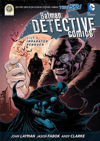 Batman-Dedective Comics İmparator Penguen Cilt 3