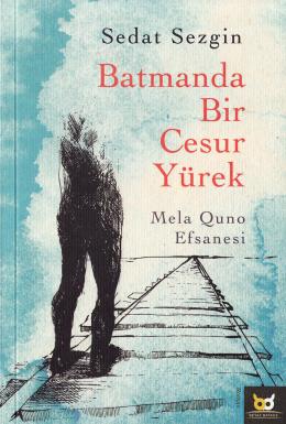 Batmanda Bir Cesur Yürek