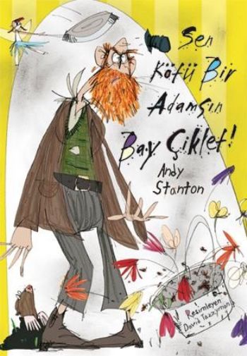 Bay Çiklet Dizisi-1: Sen Kötü Bir Adamsın Bay Çiklet!