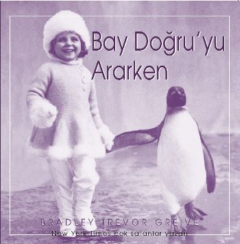 Bay Doğruyu Ararken