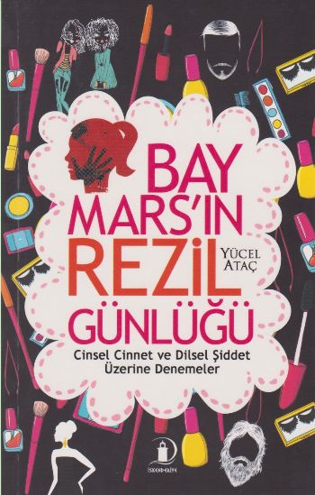 Bay Mars'ın Rezil Günlüğü Yücel Ataç