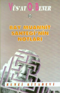 Bay Muannit Sahtegi’nin Notları