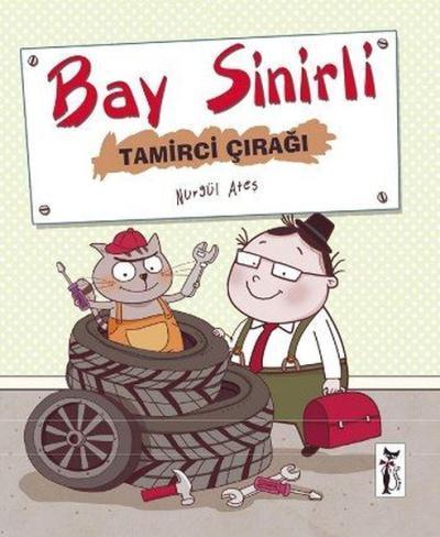 Bay Sinirli - Tamirci Çırağı Nurgül Ateş