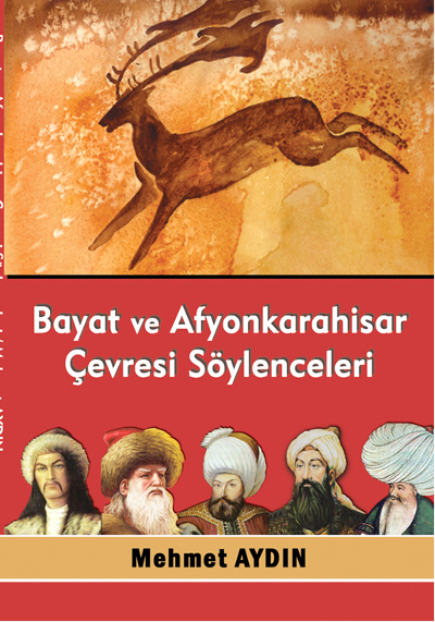 Bayat ve Afyonkarahisar Çevresi Söylenceleri Mehmet Aydın