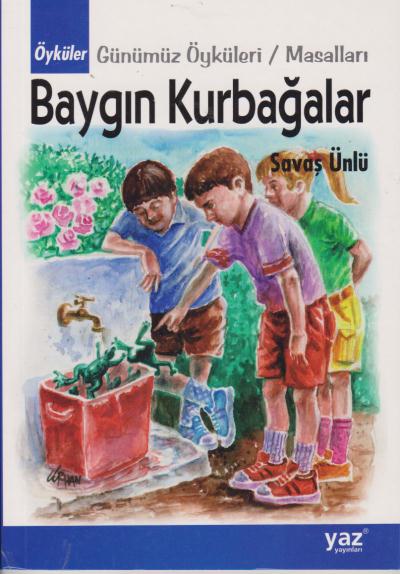 Baygın Kurbağalar Günümüz Öyküleri-Masalları